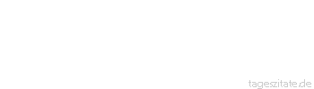Zitat von Autor b.z.w. Quelle aus  China Wenn die Menschen nur von dem sprächen, was sie verstehen, würde bald ein großes Schweigen auf der Erde herrschen.
 - Tageszitate