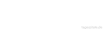 Zitat von Autor b.z.w. Quelle aus  China Wer ständig glücklich sein möchte, muss sich oft verändern.
 - Tageszitate