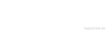 Zitat von Autor b.z.w. Quelle aus  China Keine Arznei einzunehmen wirkt so gut wie einen mittelmässigen Arzt zu haben.
 - Tageszitate