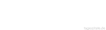 Zitat von Autor b.z.w. Quelle aus  China Man versteht nur das Geschäft, durch das man den Reis verdient.
 - Tageszitate