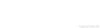 Zitat von Autor b.z.w. Quelle Johann Gottfried Seume Die Sklaven haben Tyrannen gemacht, der Blödsinn und der Eigennutz haben die Privilegien erschaffen, und Schwachheit und Leidenschaften verewigen beides."
 - Tageszitate