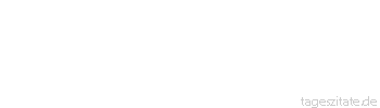 Zitat von Autor b.z.w. Quelle Johann Wolfgang von Goethe Schwer ist zu tragen das Unglück, aber schwerer das Glück. - Tageszitate