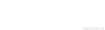 Zitat von Autor b.z.w. Quelle Lukian von Samosata Denn überall, wo größere Hoffnungen sind, da findet auch heftigerer Neid statt, gefährlicherer Hass und heimtückischere Eifersucht.
 - Tageszitate