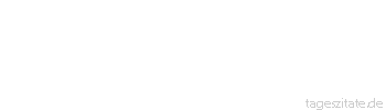 Zitat von Autor b.z.w. Quelle Marcus Portius Cato Den Augenblick, sowie sie anfangen, euch gleich zu sein, werden sie eure Herren sein.
 - Tageszitate