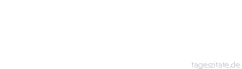 Zitat von Autor b.z.w. Quelle Marcus Portius Cato Der kommt den Göttern am nächsten, der auch dann schweigen kann, wenn er im Recht ist.   
 - Tageszitate