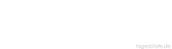 Zitat von Autor b.z.w. Quelle Karl Kraus Kleine Nationen sind stolz darauf, daß die Schnellzüge an ihnen vorbeifahren müssen.
 - Tageszitate