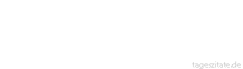 Zitat von Autor b.z.w. Quelle Heinrich von Kleist Was Ihnen Ihr Herz sagt, ist Goldklang.
 - Tageszitate