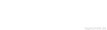 Zitat von Autor b.z.w. Quelle Johann Nepomuk Nestroy Das is die unerschöpfliche Diplomaten-Sprach