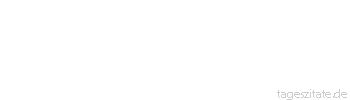Zitat von Autor b.z.w. Quelle Johann Nepomuk Nestroy Bei dem einen ist der Kopf der verrückte Teil, bei dem andern das Herz.
 - Tageszitate