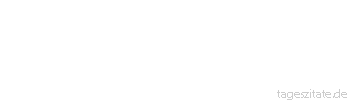 Zitat von Autor b.z.w. Quelle Johann Nepomuk Nestroy Die Gefahr ist der Schneider, der der Liebe das poetische Ballkleid macht, im prosaischen Schlafrock der Alltäglichkeit nimmt sich diese Himmelstochter miserabel aus.
 - Tageszitate