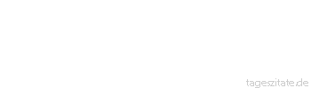 Zitat von Autor b.z.w. Quelle Johann Nepomuk Nestroy Die geistigen Menschen haben alle das Unglück, daß ihnen nebenbei ein Körper zur Last fällt, den sie zu ernähren haben.
 - Tageszitate
