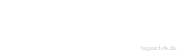 Zitat von Autor b.z.w. Quelle Johann Wolfgang von Goethe Wenn ihr`s nicht fühlt, ihr werdet`s nicht erjagen. - Tageszitate