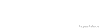 Zitat von Autor b.z.w. Quelle Johann Nepomuk Nestroy Jede Frau hält ihren Namen, feurig ausgesprochen, für die schönste, geistreichste Red