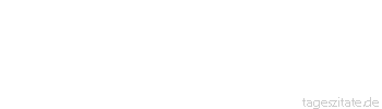 Zitat von Autor b.z.w. Quelle Marie von Ebner-Eschenbach So mancher meint, ein gute Herz zu haben, und hat nur schwache Nerven.
 - Tageszitate