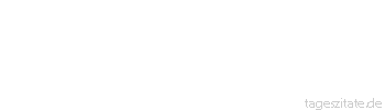 Zitat von Autor b.z.w. Quelle Johann Wolfgang von Goethe Wenn man einmal weiß, worauf alles ankommt, hört man auf, gesprächig zu sein.
 - Tageszitate
