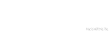 Zitat von Autor b.z.w. Quelle Johann Gottfried von Herder Die Kultur eines Volkes ist die Blüte seines Daseins, mit welcher es sich zwar angenehm, aber hinf?llig offenbaret. 
 - Tageszitate