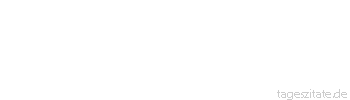 Zitat von Autor b.z.w. Quelle Johann Gottfried von Herder Endlich der tiefste Reiz, so wie der m&auml;chtigste Hunger und Durst, die Liebe!, dass sich zwei Wesen paaren, sich in ihrem Bed&uuml;rfnis und Verlangen eins f&uuml;hlen. 
 - Tageszitate
