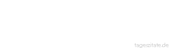 Zitat von Autor b.z.w. Quelle Johann Gottfried von Herder Wo menschliche Hülfe aufhört, setzt der Mensch immer sich selbst zum Trost göttliche Hülfe, und der unwissende Mensch zumal. 
 - Tageszitate