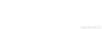 Zitat von Autor b.z.w. Quelle Johann Peter Hebel Alle Gelegenheiten, glücklich zu werden, helfen nicht, wenn man nicht den Verstand hat, sie zu nutzen.
 - Tageszitate