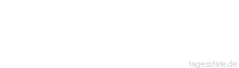Zitat von Autor b.z.w. Quelle Johann Peter Hebel Für ein paar Groschen kann man viel Freundlichkeit und guten Willen kaufen.
 - Tageszitate