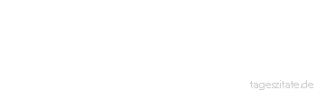 Zitat von Autor b.z.w. Quelle Marcus Tullius Cicero O diese grenzenlos t&ouml;richte Angst, sich gerade vor dem, was man bef&uuml;rchtet, so zu h&uuml;ten, dass man es, obwohl man es h&auml;tte vermeiden k&ouml;nnen, noch obendrein heranholt und herbeizieht!
 - Tageszitate