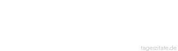 Zitat von Autor b.z.w. Quelle Marcus Tullius Cicero Vermehrung des Verm&ouml;gens aber, die niemand schadet, ist nicht zu tadeln, zu meiden aber ist immer das Unrecht.
 - Tageszitate