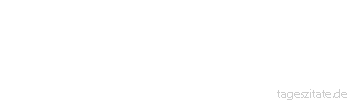 Zitat von Autor b.z.w. Quelle Marcus Tullius Cicero Wer aber nicht abwehrt und dem Unrecht nicht entgegentritt, wenn er es vermag, ist so in Schuld, wie wenn er Eltern, Freunde oder das Vaterland im Stich ließe.
 - Tageszitate