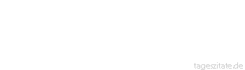 Zitat von Autor b.z.w. Quelle Arabisches Sprichwort Wer sich betrinkt, z&auml;hlt keine Becher.
 - Tageszitate