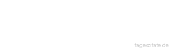 Zitat von Autor b.z.w. Quelle Arabisches Sprichwort Wer ist wie ich und wer wird wie ich nach mir sein, der ich eine Laus ganz allein getötet habe?
 - Tageszitate