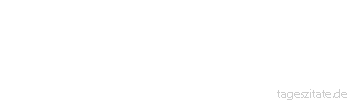 Zitat von Autor b.z.w. Quelle Arabisches Sprichwort Das Getöse ist für zweitausend und die Hochzeit für zwei.
 - Tageszitate