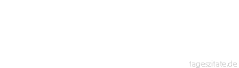 Zitat von Autor b.z.w. Quelle Arabisches Sprichwort Die Skorpione starben, da wurden die Ameisen Gro&szlig;vieh, und der Frosch bl&uuml;hte sich auf und bekam Eckz&auml;hne.
 - Tageszitate