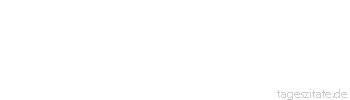 Zitat von Autor b.z.w. Quelle Arabisches Sprichwort Isst man das Fleisch von Katzen, auch wenn sie fett geworden sind?
 - Tageszitate