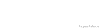 Zitat von Autor b.z.w. Quelle Christian Friedrich Hebbel Der Utopist sieht das Paradies, der Realist das Paradies plus Schlange. - Tageszitate
