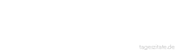 Zitat von Autor b.z.w. Quelle Arabisches Sprichwort Lachen ohne Grund zeugt von geringer Bildung. 
 - Tageszitate