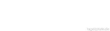 Zitat von Autor b.z.w. Quelle Fred Astaire Tanz ist Esperanto mit dem ganzen Körper.
 - Tageszitate