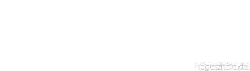 Zitat von Autor b.z.w. Quelle Arabisches Sprichwort Der Bauch kennt keine Verpflichtungen.
 - Tageszitate
