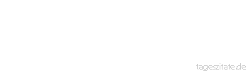 Zitat von Autor b.z.w. Quelle Arabisches Sprichwort Die Ohrenbl&auml;serej ist der Brennstoff der Feindschaft.
 - Tageszitate