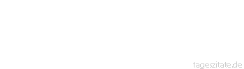 Zitat von Autor b.z.w. Quelle Arabisches Sprichwort Lass keinen Furz, denn wir brauchen keinen Weihrauch.
 - Tageszitate