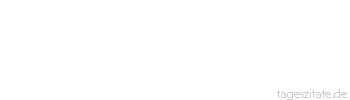 Zitat von Autor b.z.w. Quelle Arabisches Sprichwort Er ist wie ein Frosch, seine Kraft ist in den Kieferknochen.
 - Tageszitate