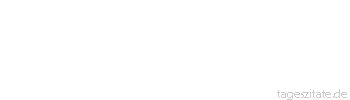Zitat von Autor b.z.w. Quelle Arabisches Sprichwort Der Polizist hat an seinen Schuhen Schn&uuml;re, aber sein Monatslohn besteht aus Kuhbohnen.
 - Tageszitate