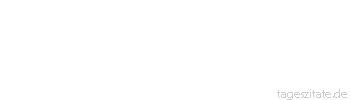 Zitat von Autor b.z.w. Quelle Arabisches Sprichwort Wer einen Esel treibt, bekommt notwendigerweise auch dessen Winde zu riechen.
 - Tageszitate