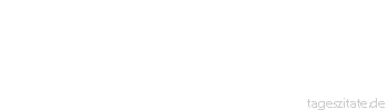 Zitat von Autor b.z.w. Quelle Arabisches Sprichwort Er ist wie der Esel des Walkers, der gegen Hunger und Durst blo&szlig; Wasser zu trinken bekommt.
 - Tageszitate