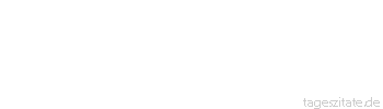 Zitat von Autor b.z.w. Quelle Arabisches Sprichwort Sage niemals »meine Herkunft und Abstammung«, denn die Abstammung eines jungen Mannes ist, was er erreicht.
 - Tageszitate