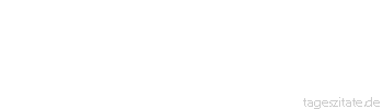 Zitat von Autor b.z.w. Quelle Arabisches Sprichwort Meine Großmutter ist nicht gekommen, sondern sie hat einen ihrer Pantoffeln geschickt.
 - Tageszitate