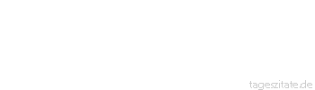 Zitat von Autor b.z.w. Quelle Arabisches Sprichwort Lass dich nicht darauf ein, einen Lahmen heilen zu wollen.
 - Tageszitate