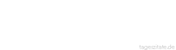 Zitat von Autor b.z.w. Quelle Arabisches Sprichwort Wenn man einem alten Gaul den Schwanz abschneidet, wird dennoch kein F&uuml;llen aus ihm.
 - Tageszitate