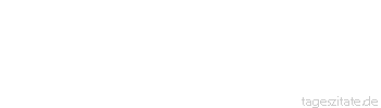 Zitat von Autor b.z.w. Quelle Arabisches Sprichwort Wer nicht auf einen Wink hin versteht, mit dem lohnt es sich nicht zu reden.
 - Tageszitate