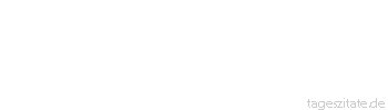 Zitat von Autor b.z.w. Quelle Arabisches Sprichwort Eine Maus trat zum Islam über, weder vermehrte sie die Zahl der Muslime, noch verringerte sie die der Christen.
 - Tageszitate