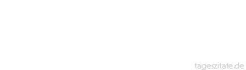 Zitat von Autor b.z.w. Quelle Arabisches Sprichwort Folge dem L&uuml;gner bis zur T&uuml;r seines Hauses.
 - Tageszitate