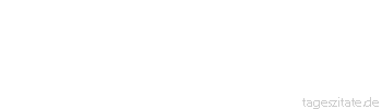 Zitat von Autor b.z.w. Quelle Arabisches Sprichwort Der Anfang des Tanzens ist das T&auml;nzeln. Denk an den Wolf und halte stets eine Rute f&uuml;r ihn in Bereitschaft.
 - Tageszitate